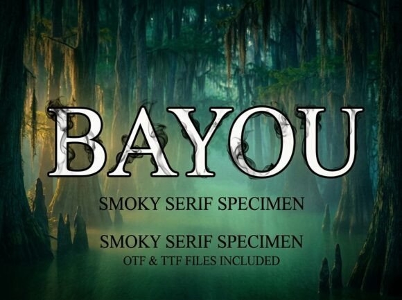 Bayou: The Smoky Serif Typeface That Transforms Small Business Branding
