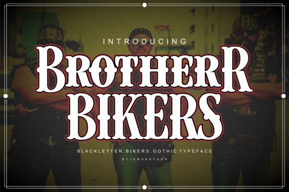 Brother Bikers Typeface: A Bold Blackletter for Strong Brand Identity