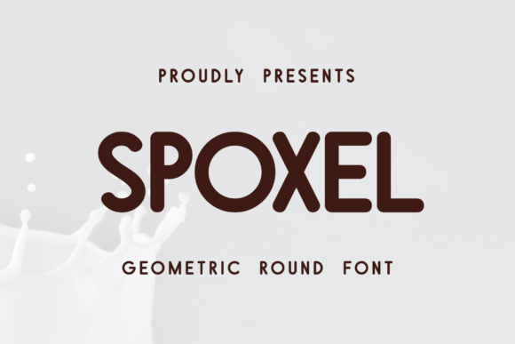 Spoxel: The Rounded Sans Serif Typeface for Clearer Campaigns