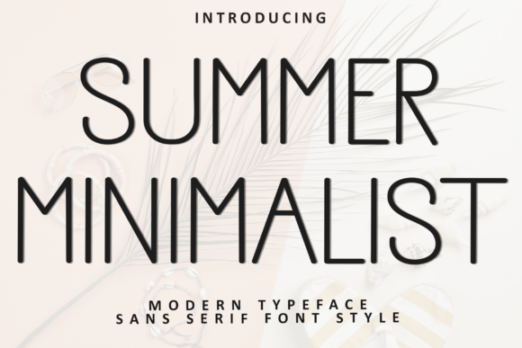 Summer Minimalist: The Perfect Typeface for Festive Editorial Design