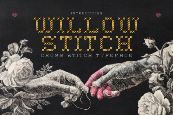 Willow Stitch: A Handcrafted Typeface for Editorial Design